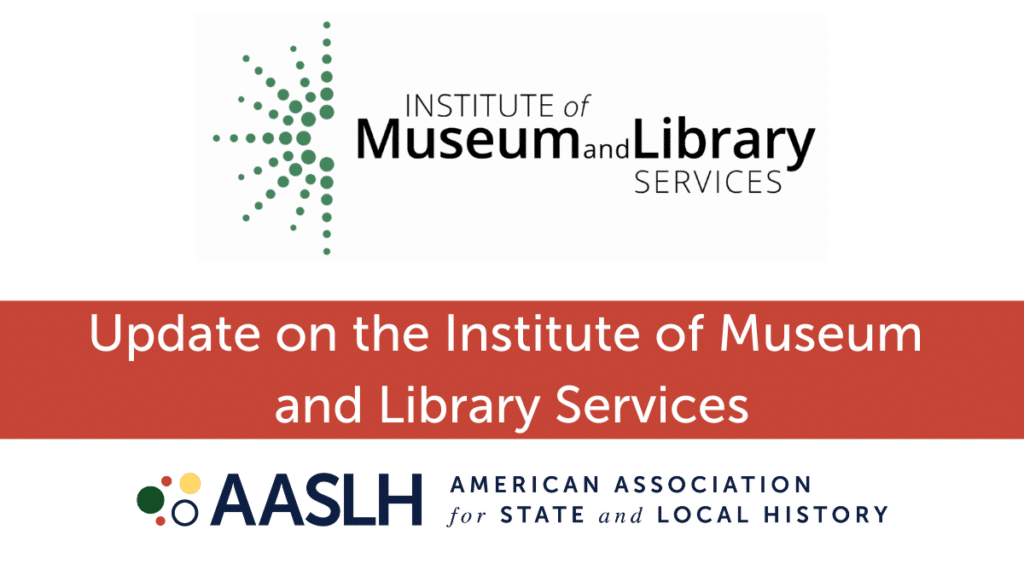 IMLS-April-1-1024x576 Defend the Institute of Museum and Library Services – AASLH